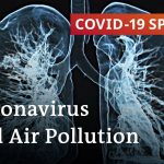 Does air pollution make cornavirus more dangerous? | COVID-19 Special