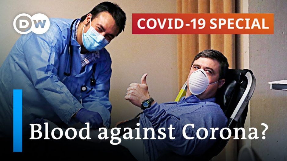 Fighting coronavirus with blood | COVID-19 Special