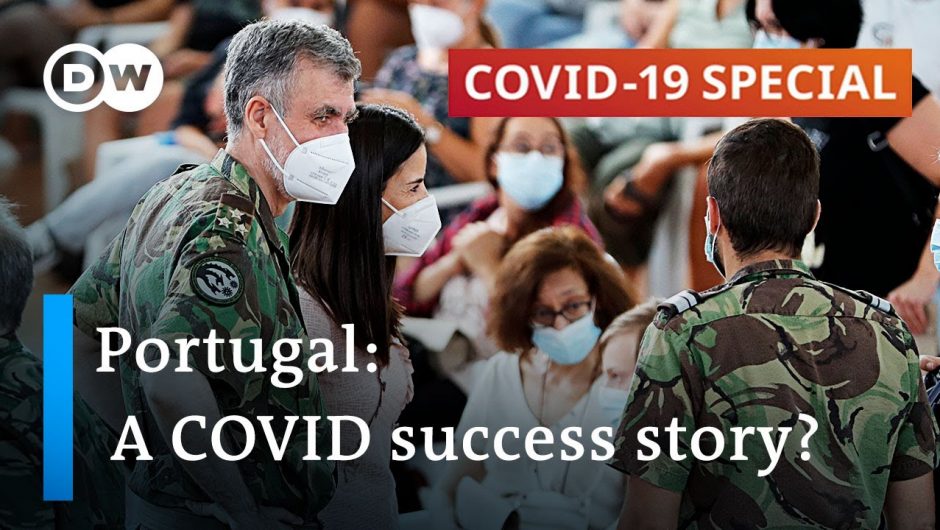 How Portugal became a role model for overcoming the coronavirus pandemic | COVID-19 Special