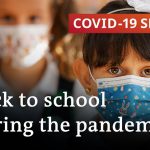 Schools reopening in the age of coronavirus | COVID-19 Special