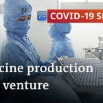 Large-scale coronavirus vaccine production is already underway | COVID-19 Special