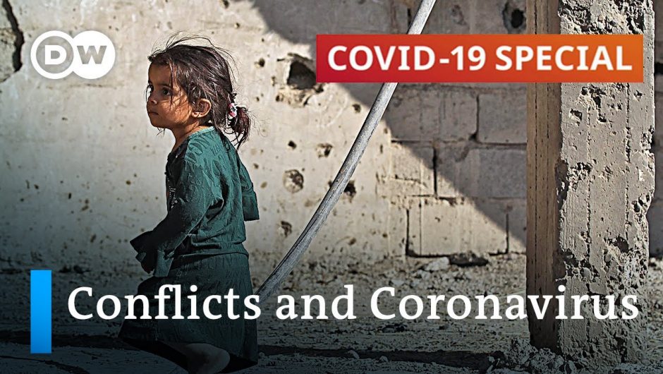 How coronavirus increases conflicts in fragile states | COVID-19 Special