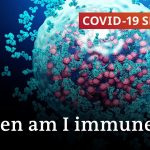 What we know about our immune system | Covid-19 Special