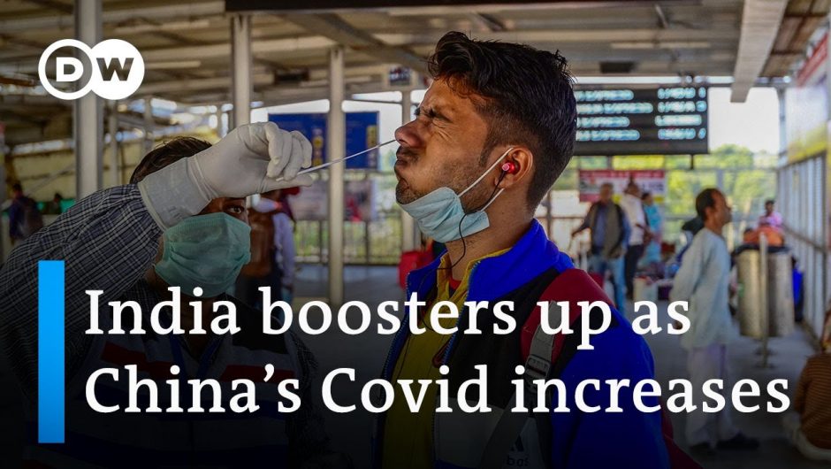 China's COVID situation causes concern in India | DW News