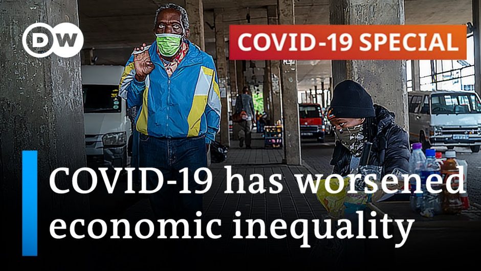 The impact of COVID-19 on poverty and global inequality | DW News