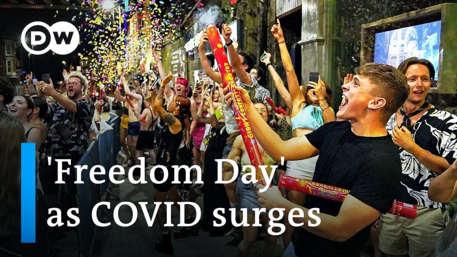 England's 'Freedom Day' comes amid soaring COVID rates | DW News