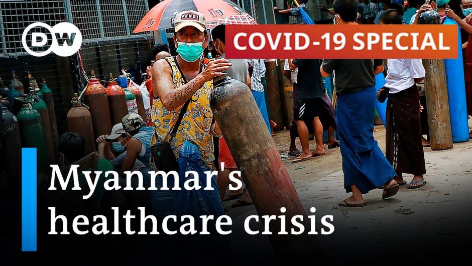 COVID cases push Myanmar's healthcare to the brink | COVID-19 Special