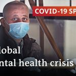 How the coronavirus pandemic is turning into a mental health crisis | COVID-19 Special